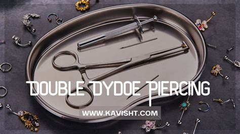 what is a double dydoe piercing|The Double Dydoe Piercing Procedure: A Step